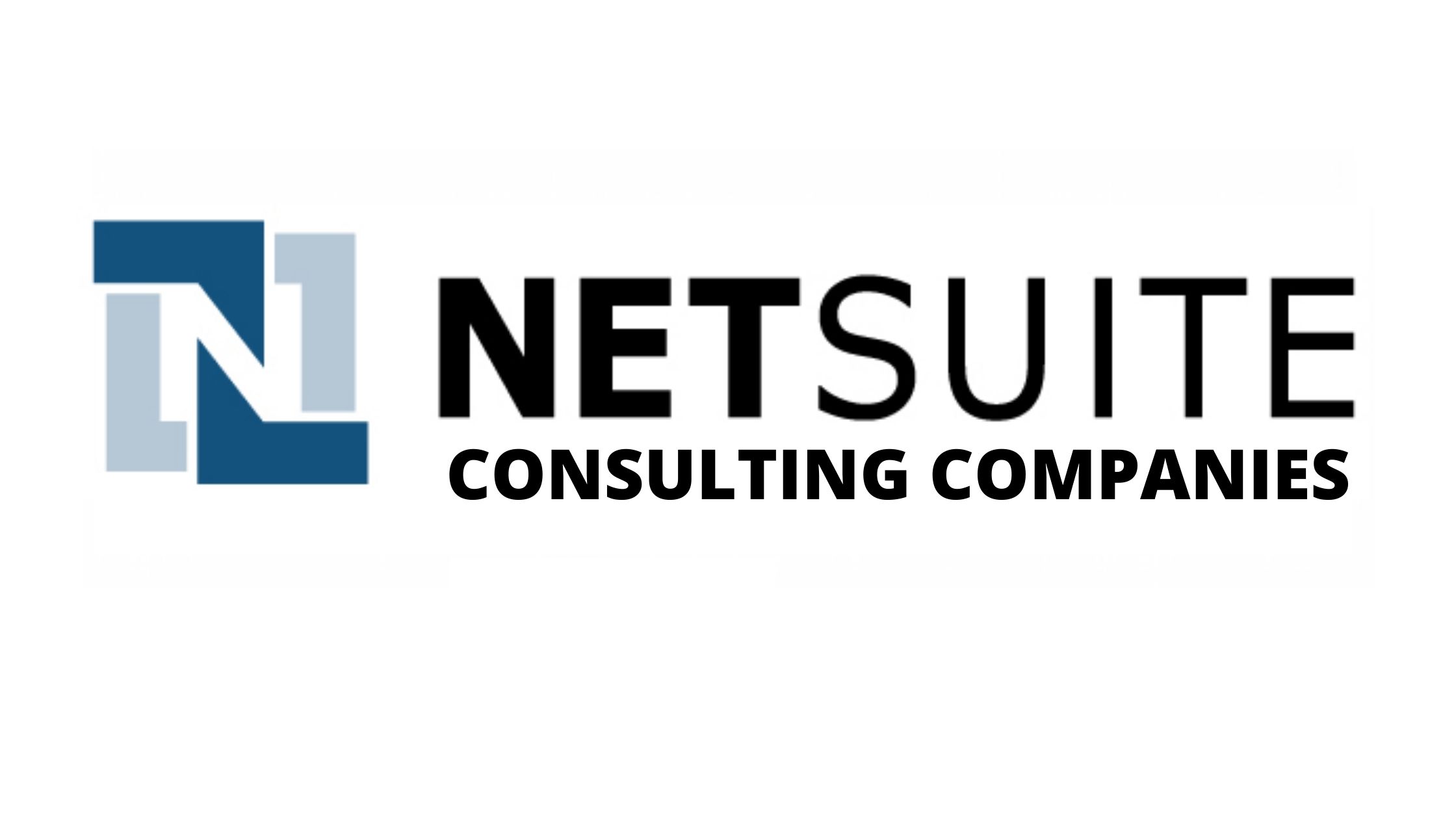 Top 10 NetSuite Consulting Companies in 2024